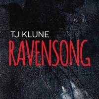 Ravensong- TJ Klune