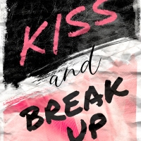 Kiss and Break Up- Ella Fields